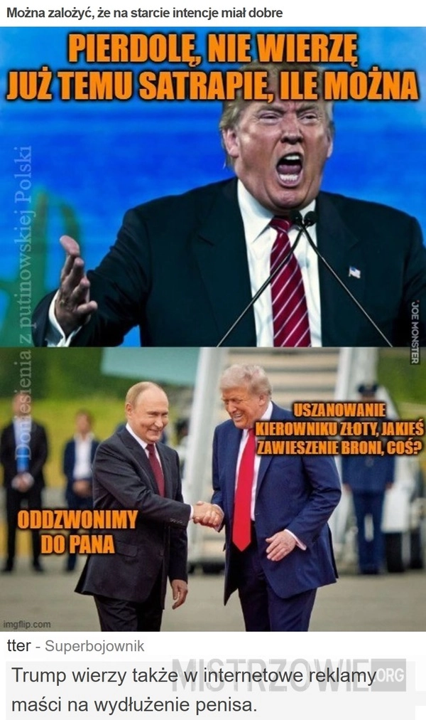 
    Można zalożyć, że na starcie intencje miał dobre