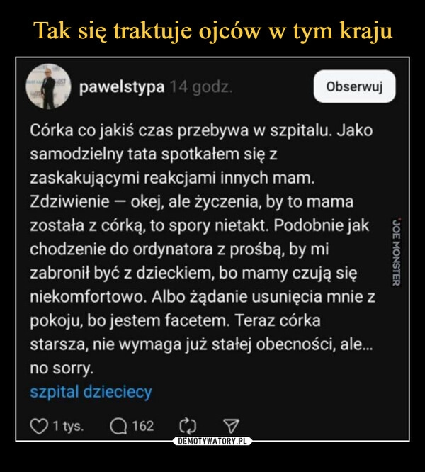 
    Tak się traktuje ojców w tym kraju