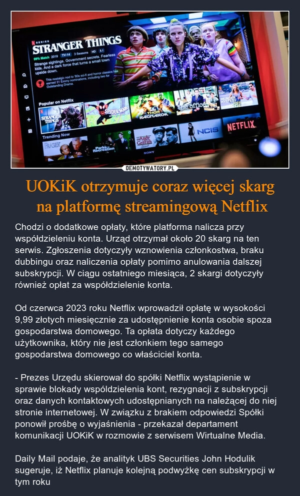 
    UOKiK otrzymuje coraz więcej skarg
 na platformę streamingową Netflix