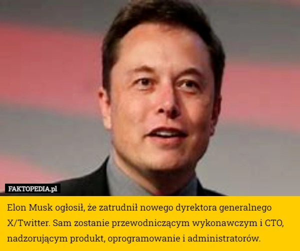 
    Elon Musk ogłosił, że zatrudnił nowego dyrektora generalnego X/Twitter.