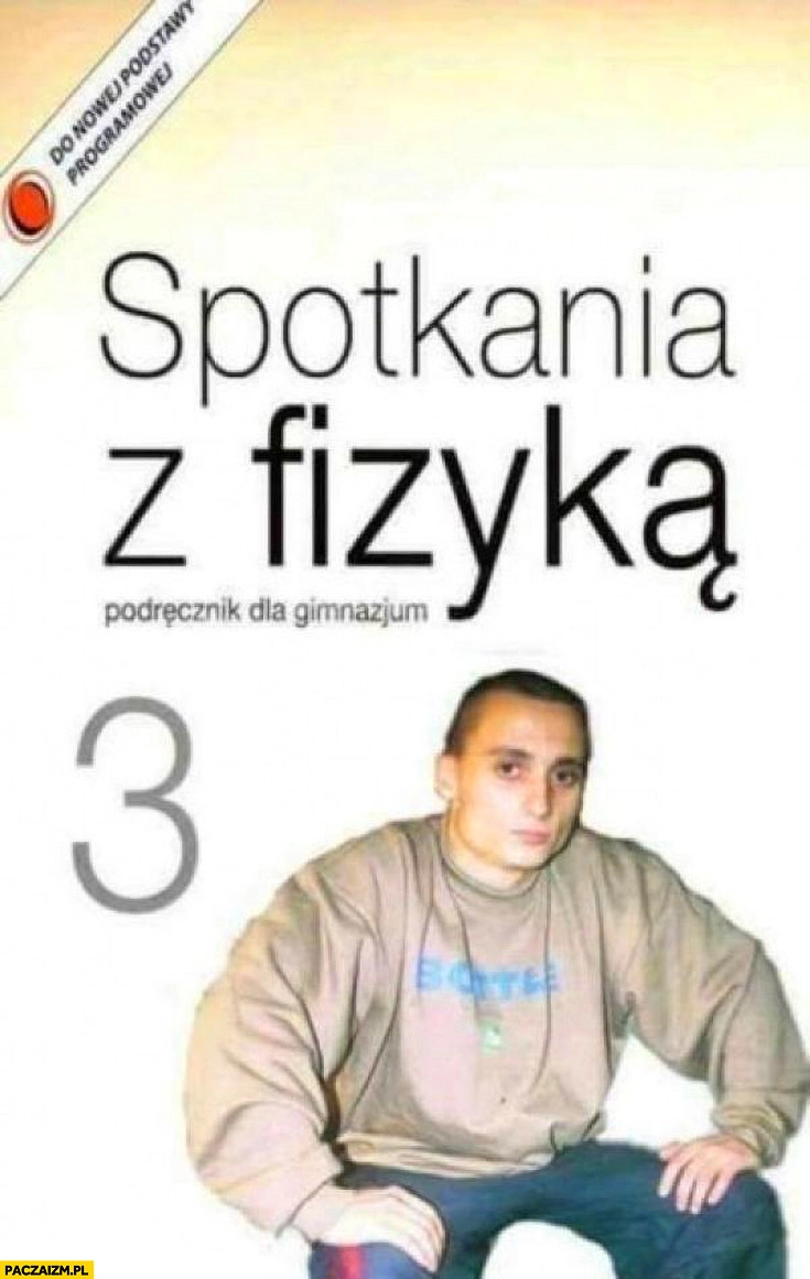 
    Spotkania z fizyką podręcznik dla gimnazjum Magik Paktofonika