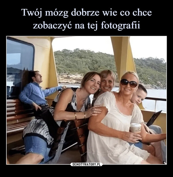 
    Twój mózg dobrze wie co chce zobaczyć na tej fotografii