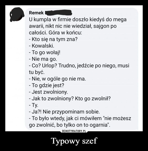 
    Typowy szef