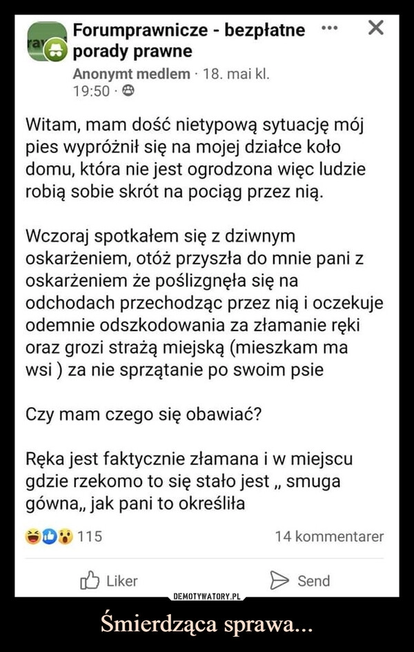 
    Śmierdząca sprawa...