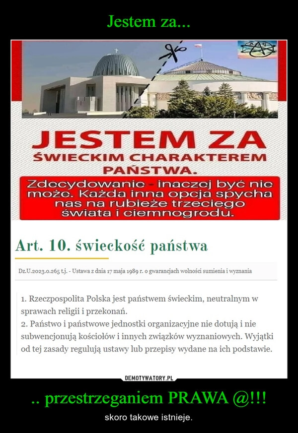 
    Jestem za... .. przestrzeganiem PRAWA @!!!