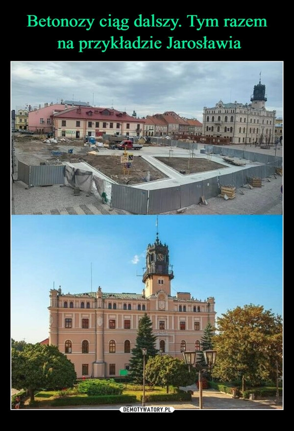 
    Betonozy ciąg dalszy. Tym razem
 na przykładzie Jarosławia