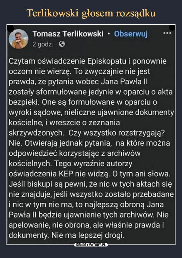 
    Terlikowski głosem rozsądku