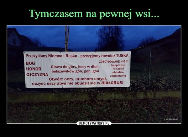 
    Tymczasem na pewnej wsi...