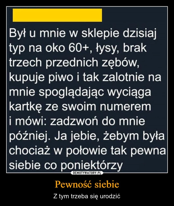 
    Pewność siebie