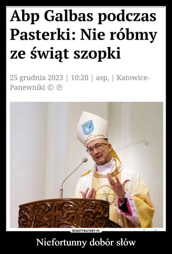 
    Niefortunny dobór słów