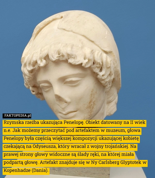 
    Rzymska rzeźba ukazująca Penelopę. Obiekt datowany na II wiek n.e. Jak możemy