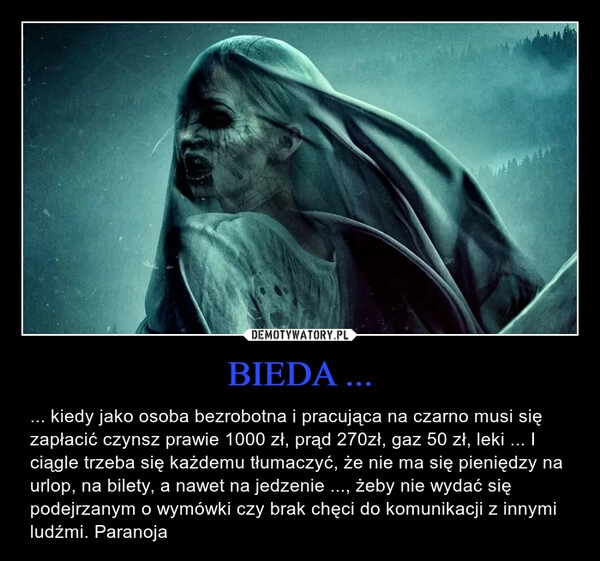 
    BIEDA ...