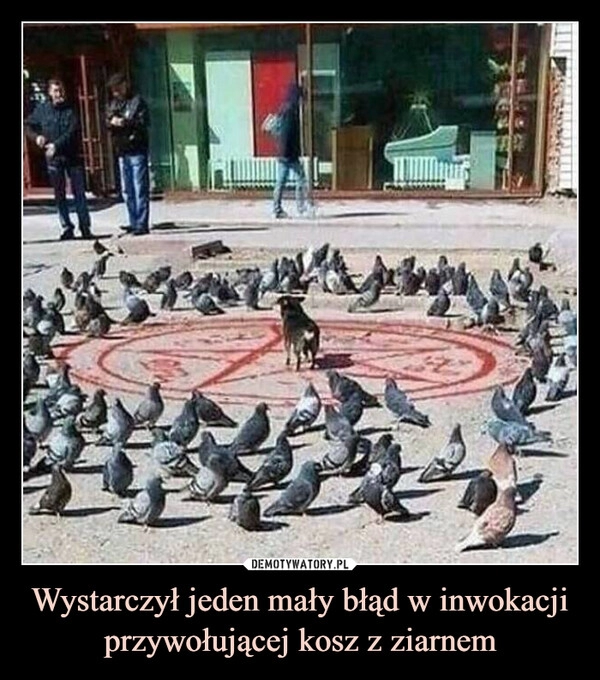 
    Wystarczył jeden mały błąd w inwokacji przywołującej kosz z ziarnem