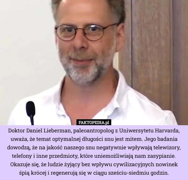 
    Doktor Daniel Lieberman, paleoantropolog z Uniwersytetu Harvarda, uważa...