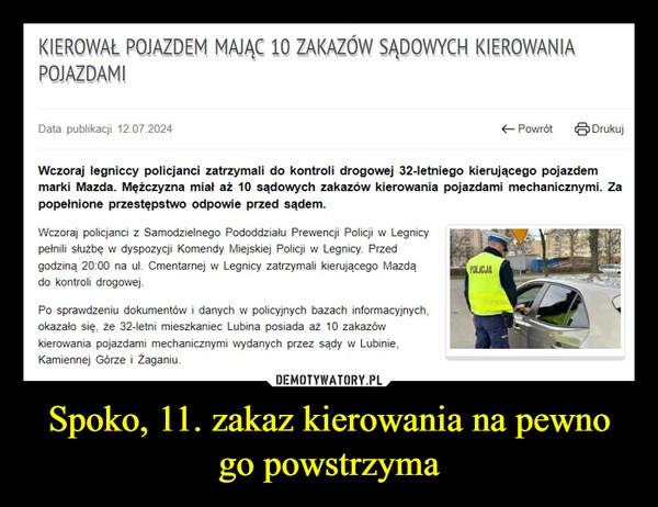 
    Spoko, 11. zakaz kierowania na pewno go powstrzyma