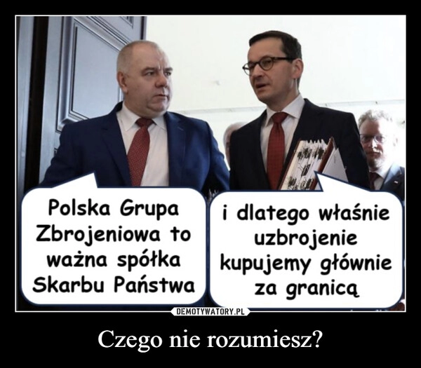 
    Czego nie rozumiesz?