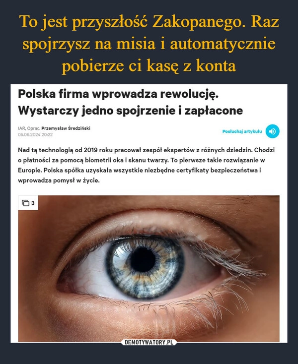 
    To jest przyszłość Zakopanego. Raz spojrzysz na misia i automatycznie pobierze ci kasę z konta