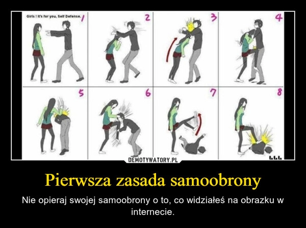 
    Pierwsza zasada samoobrony