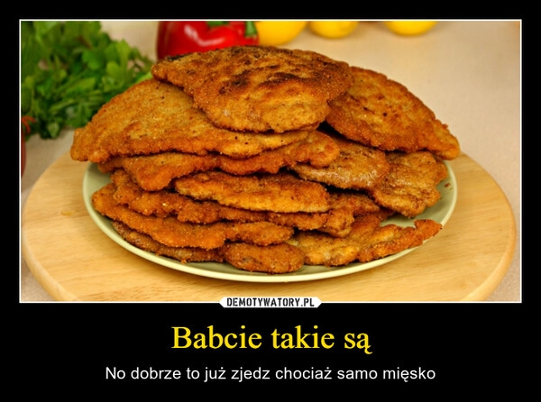 
    Babcie takie są 