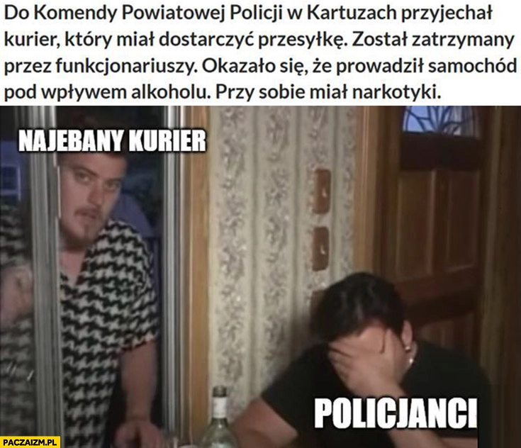
    Do komendy w Kartuzach przyjechał kurier z paczką, prowadził pod wpływem alkoholu, miał przy sobie narkotyki