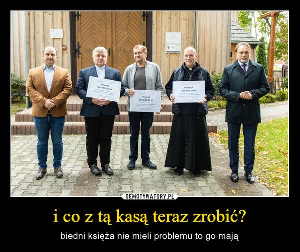 
    i co z tą kasą teraz zrobić?