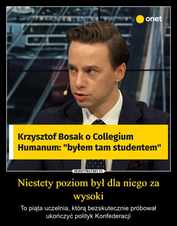 
    Niestety poziom był dla niego za wysoki