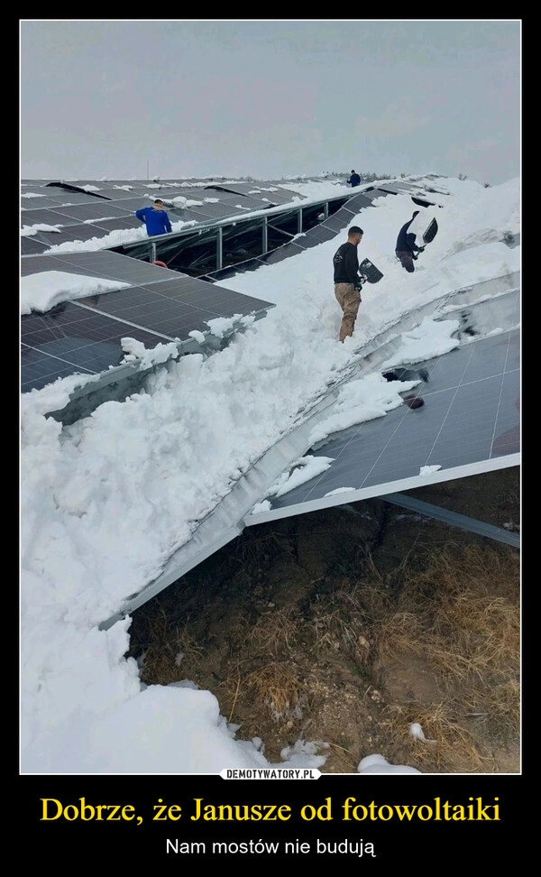 
    Dobrze, że Janusze od fotowoltaiki