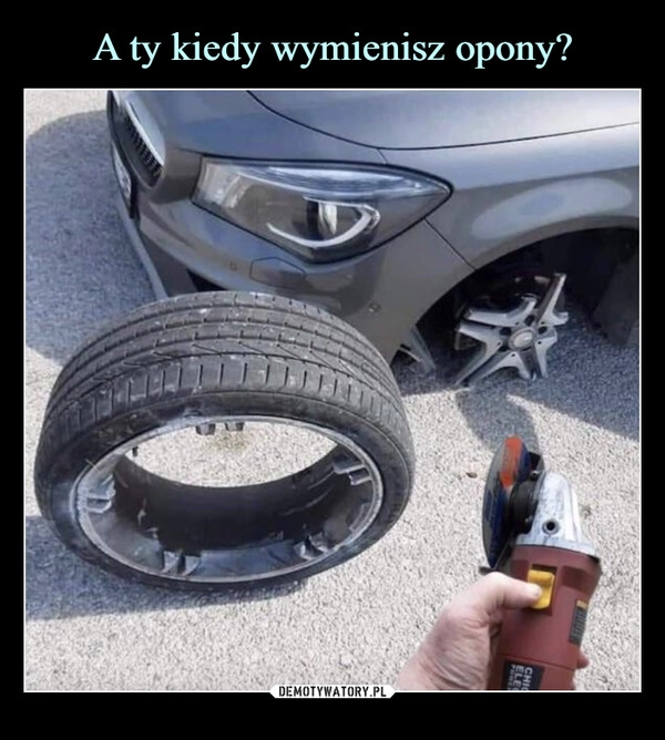 
    A ty kiedy wymienisz opony?