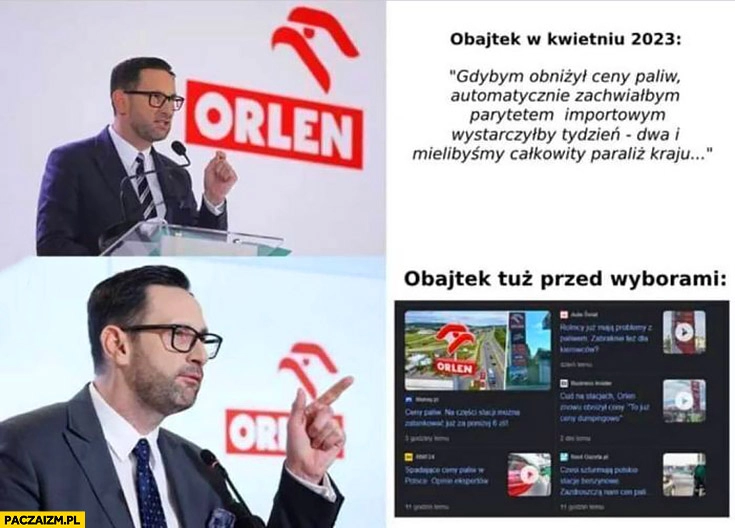 
    Obajtek w kwietniu 2023 gdybym obniżył ceny paliw mielibyśmy całkowity paraliż kraju vs Obajtek tuz przed wyborami obniżył ceny paliw