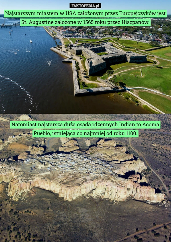 
    Najstarszym miastem w USA założonym przez Europejczyków jest St. Augustine