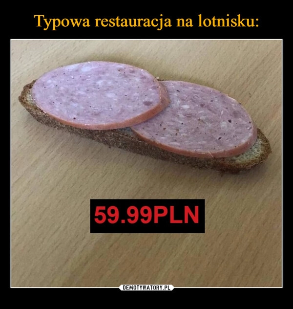 
    Typowa restauracja na lotnisku: