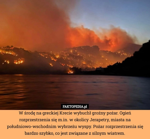 
    W środę na greckiej Krecie wybuchł groźny pożar. Ogień rozprzestrzenia się