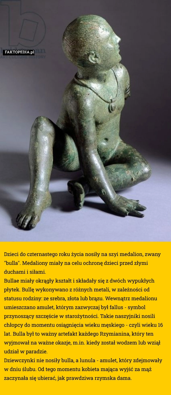 
    Dzieci do czternastego roku życia nosiły na szyi medalion,