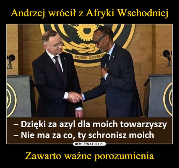 
    Andrzej wrócił z Afryki Wschodniej Zawarto ważne porozumienia