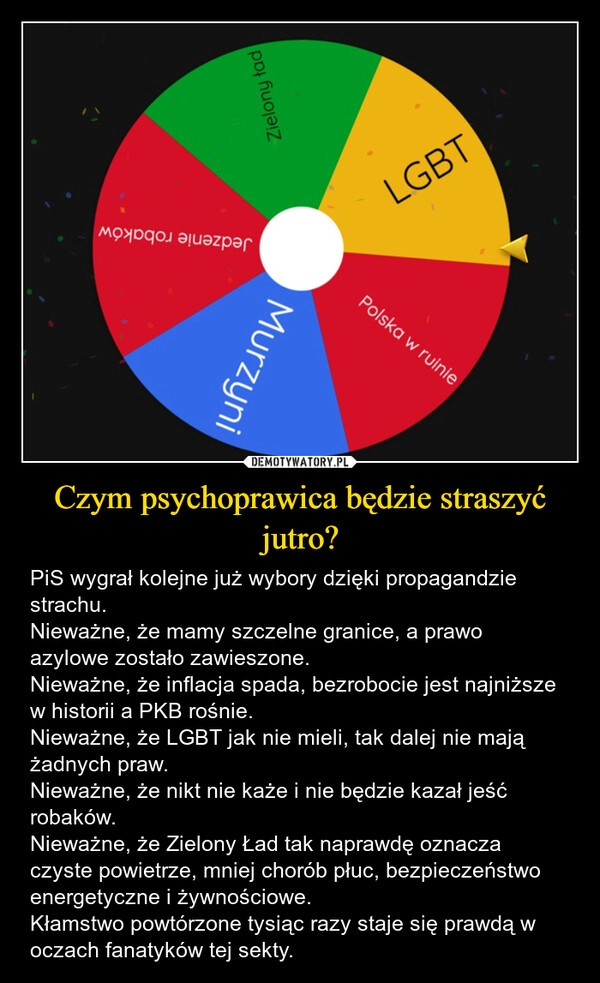 
    Czym psychoprawica będzie straszyć jutro?