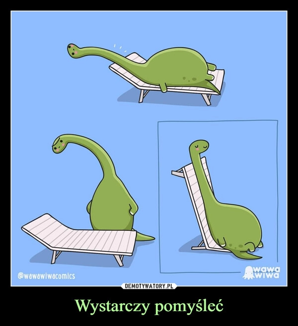 
    Wystarczy pomyśleć