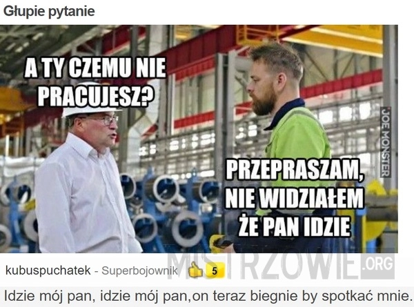 
    
			Głupie pytanie					