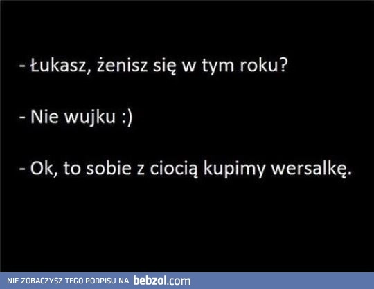 
    Żenisz się w tym roku?
