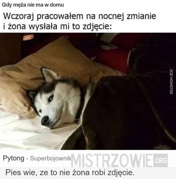 
    Gdy męża nie ma w domu