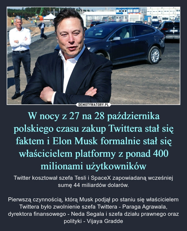 
    
W nocy z 27 na 28 października polskiego czasu zakup Twittera stał się faktem i Elon Musk formalnie stał się właścicielem platformy z ponad 400 milionami użytkowników 