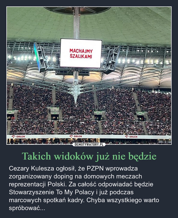 
    Takich widoków już nie będzie