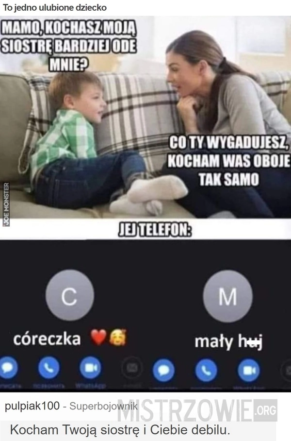 
    To jedno ulubione dziecko