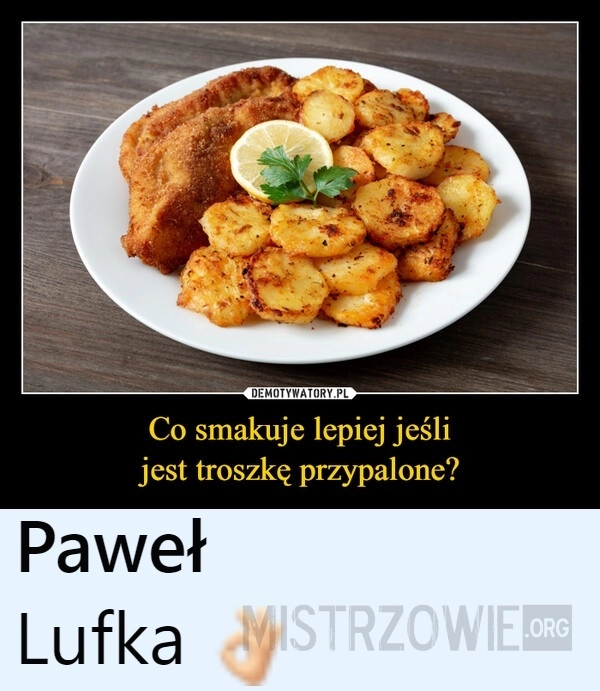 
    Co smakuje lepiej...