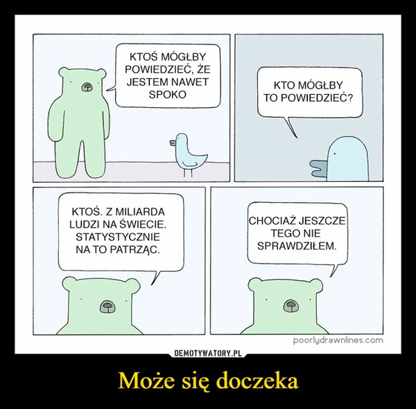 
    Może się doczeka