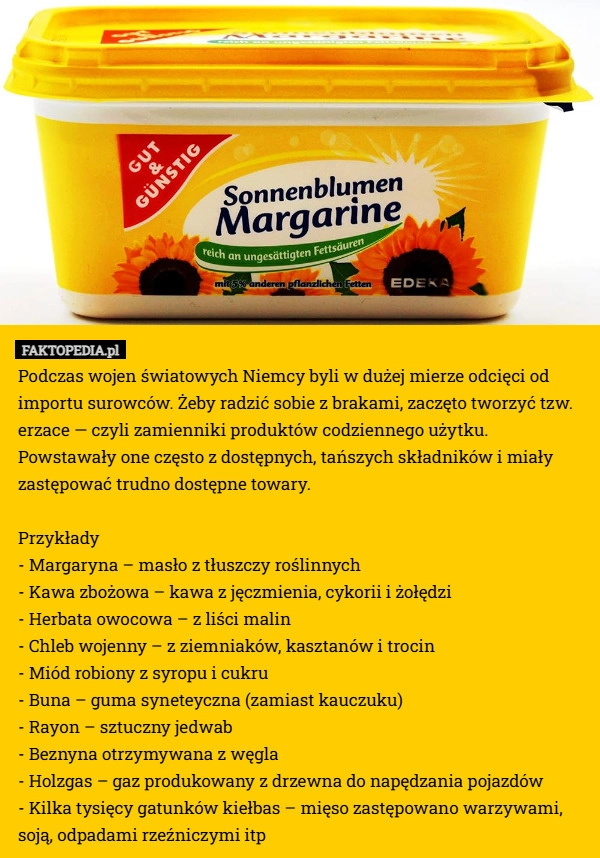 
    Podczas wojen światowych Niemcy byli w dużej mierze odcięci od importu surowców.