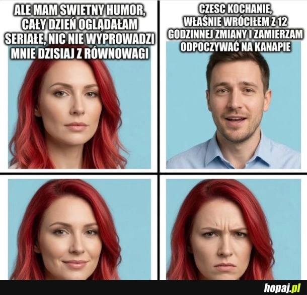 
    Nic nie wyprowadzi mnie dziś z równowagi