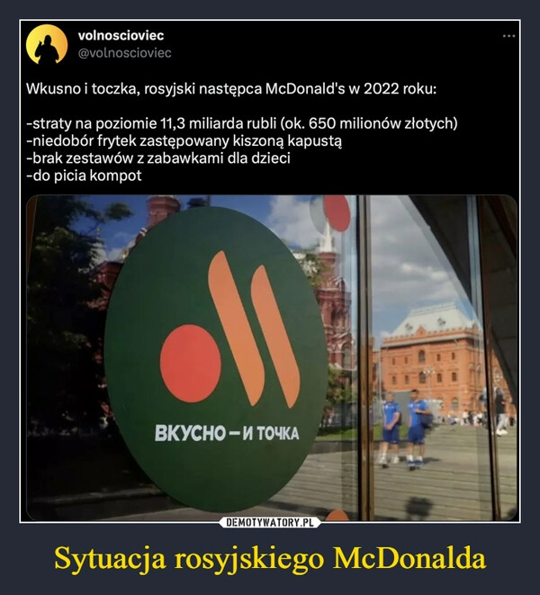 
    Sytuacja rosyjskiego McDonalda