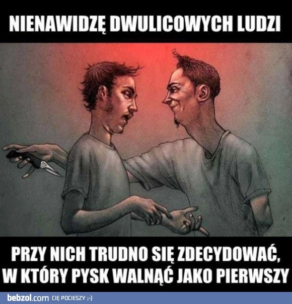 
    Dwulicowi ludzie