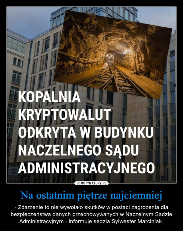 
    Na ostatnim piętrze najciemniej