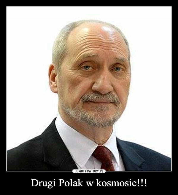 
    Drugi Polak w kosmosie!!!